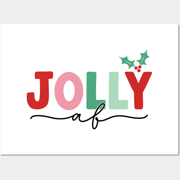 Jolly AF Wall Art by MZeeDesigns